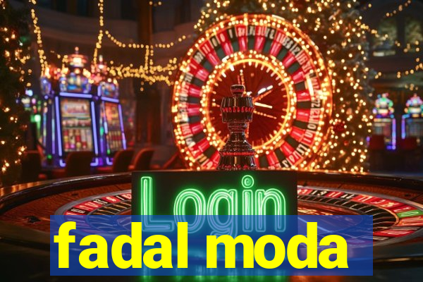 fadal moda